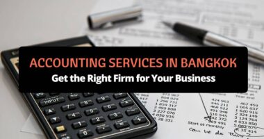 Accounting Services in Bangkok_ Get the Right Firm for Your Business