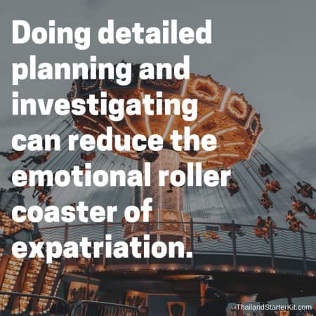 Doing detailed planning and investigating can reduce the emotional roller coaster.