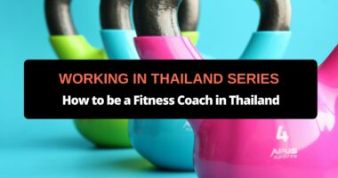 How to be a Fitness Coach in Thailand
