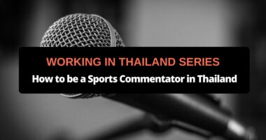 How to be a Sports Commentator in Thailand