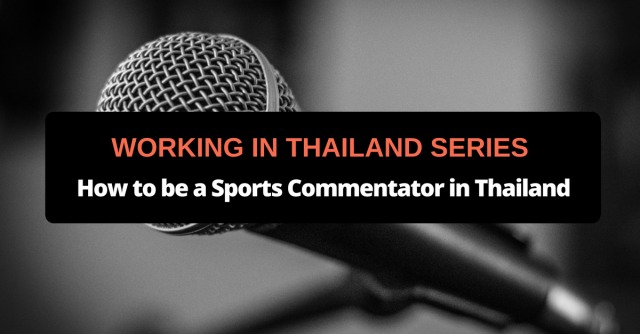 How to be a Sports Commentator in Thailand
