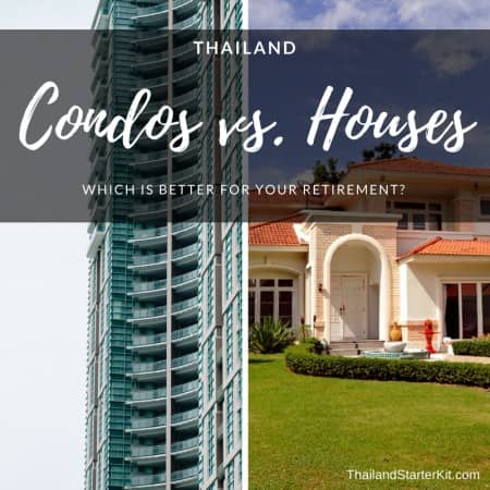 Thailand Condos vs. Houses