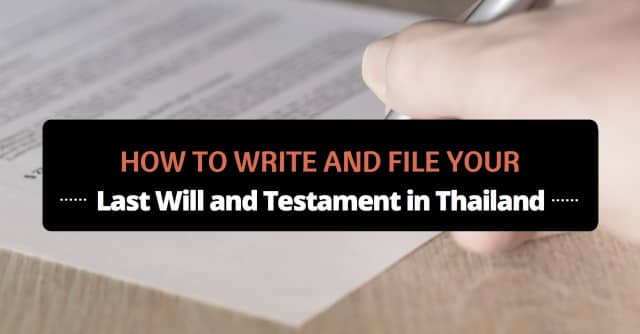 how to write and file your last will and testament in thailand featured