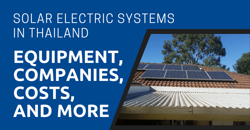 Solarstromsysteme in Thailand: Ausrüstung, Unternehmen, Kosten und mehr