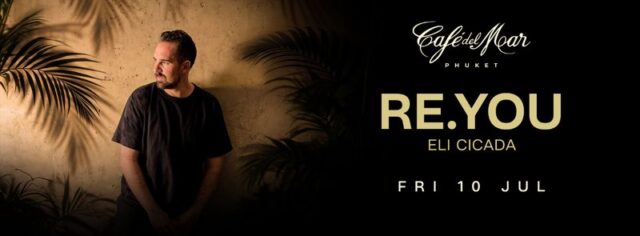 RE.YOU at Cafe del Mar Phuket