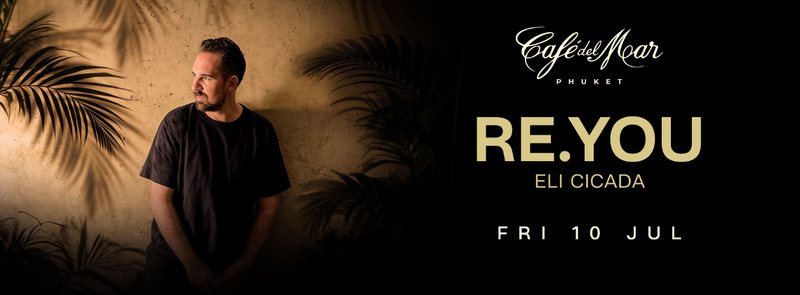 RE.YOU at Cafe del Mar Phuket