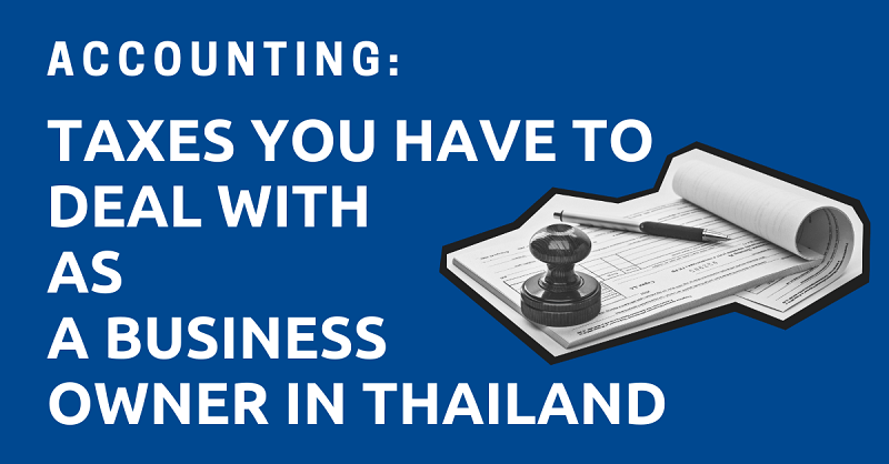 Accounting-Taxes-You-Have-to-Deal-with-as-a-Business-Owner-in-Thailand