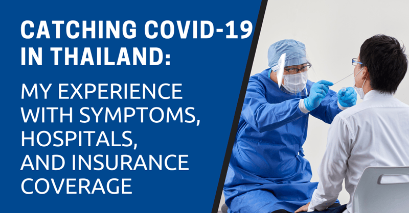 My Experience Catching COVID-19 in Thailand
