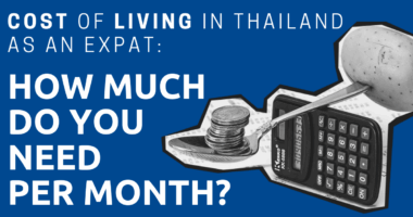 Cost of Living in Thailand as an Expat