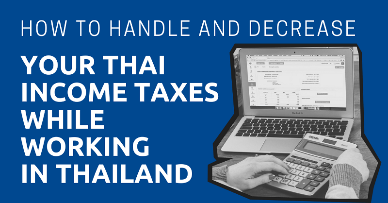 How-to-Handle-and-Decrease-Your-Thai-Income-Taxes-While-Working-in-Thailand
