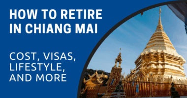 How to Retire in Chiang Mai (ExpatDen)