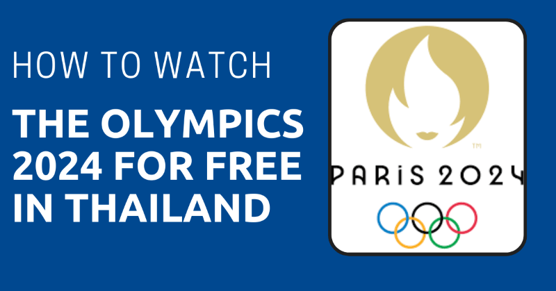 How-to-Watch-Olympics2024-for-Free-in-Thailand