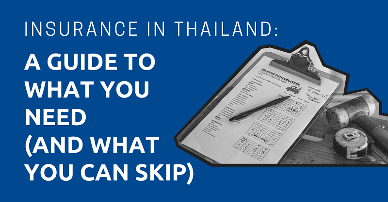 Insurance-in-Thailand-A-Guide-to-What-You-Need-and-What-You-Can-Skip-4
