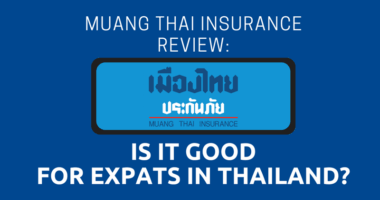 Muang Thai Insurance Review Is It Good for Expats in Thailand