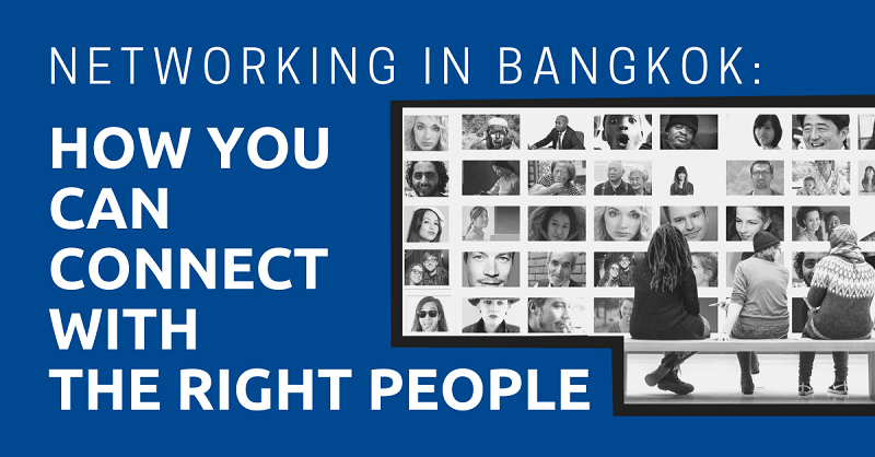 Networking-in-Bangkok-How-You-Can-Connect-with-the-Right-People