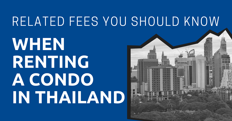 Related-Fees-You-Should-Know-When-Renting-a-Condo-in-Thailand