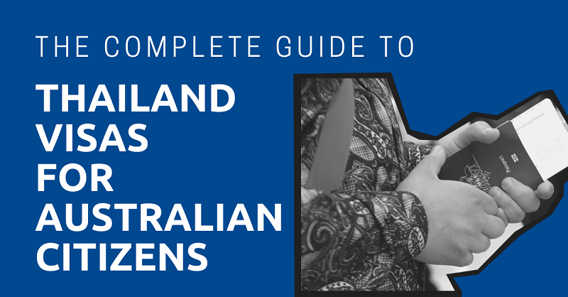 The-Complete-Guide-to-Thailand-Visas-for-Australian-Citizens