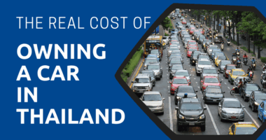 The Real Cost of Owning a Car in Thailand